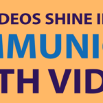 Communicate with video